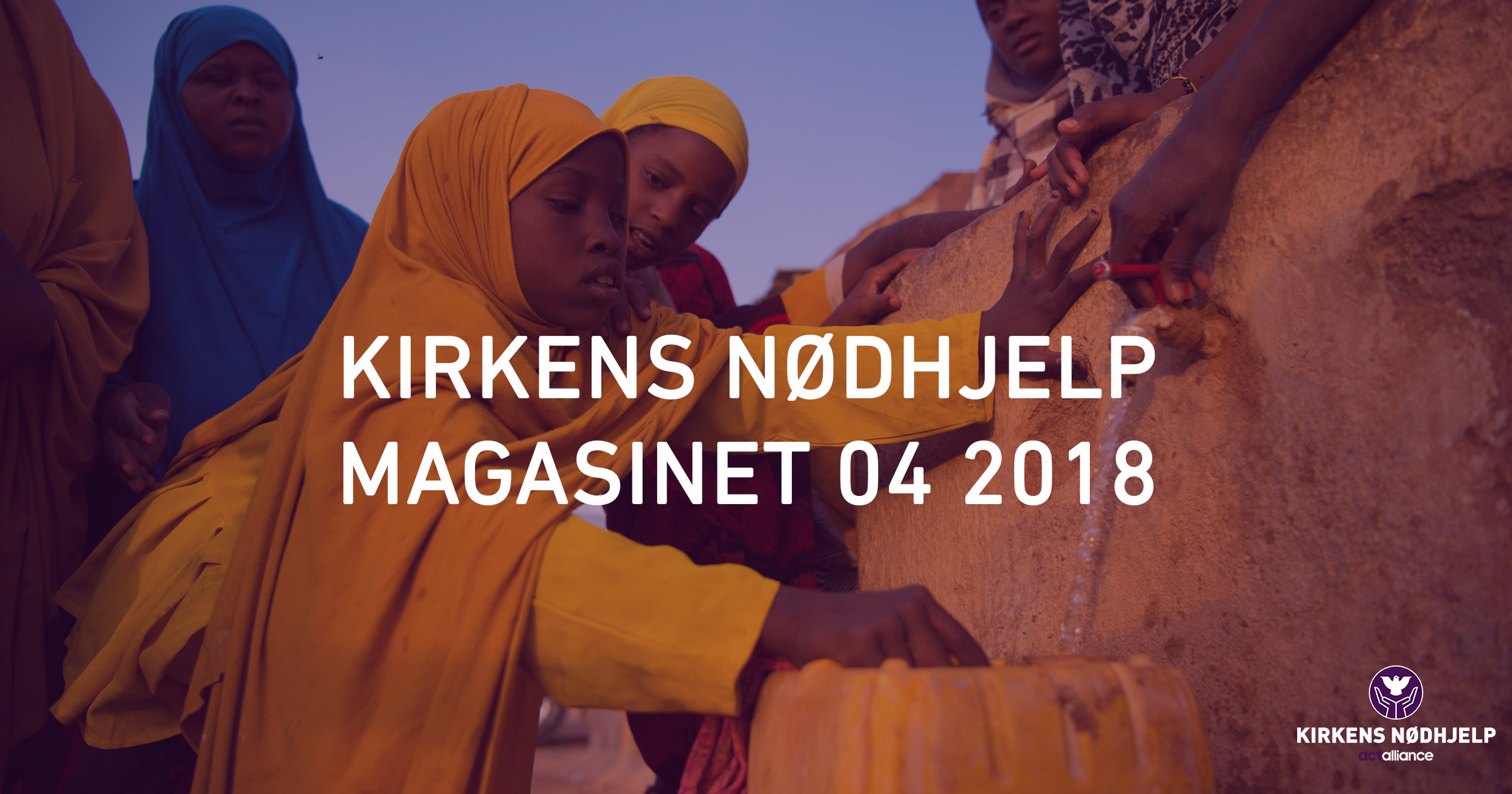 Kirkens Nødhjelp Magasinet 04 2018 Kirkens Nødhjelp 